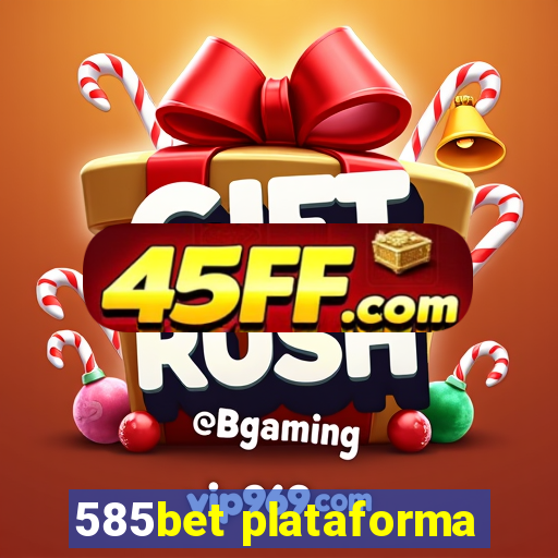 585bet plataforma